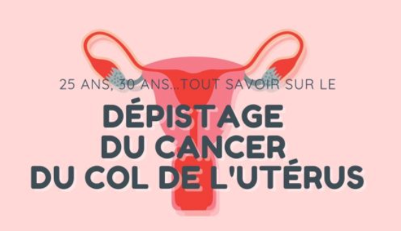 Dépistage du cancer du col de l'utérus : pour les femmes de 25 à 65 ans