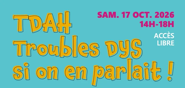 Journée d'information TDAH / Troubles DYS